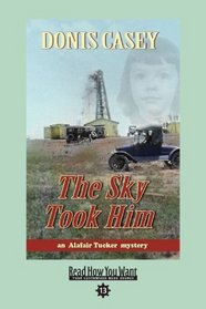 The Sky Took Him (EasyRead Comfort Edition): An Alafair Tucker Mystery