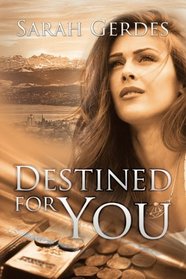 Destined for You (Danielle Grant) (Volume 2)