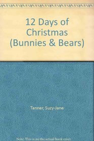 12 Days of Christmas (Bunnies & Bears)