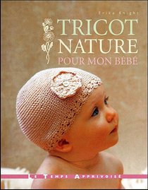 Tricot nature pour mon bb