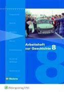 Arbeitshefte zur Geschichte 8. 1963 bis heute