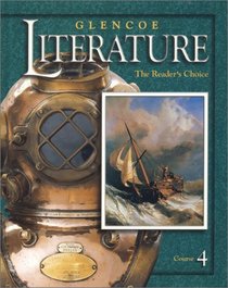 Glencoe Literature  2002 Course 4, Grade 9 : The Reader's Choice