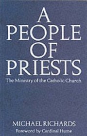 A People of Priests: The Ministry of the Catholic Church