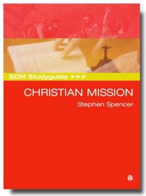 SCM Studyguide: Christian Mission (Scm Studyguides)