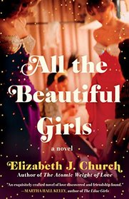 All the Beautiful Girls: A Novel
