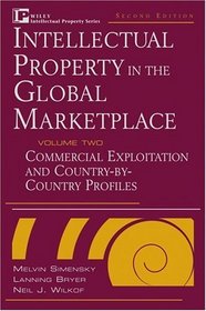 Valuation, Protection, Exploitation, and Electronic Commerce, Volume 1, Intellectual Property in the Global Marketplace, 2nd Edition
