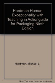 Hardman Human Exceptionality With Teaching In Actionguide For Packaging Ninth Edition