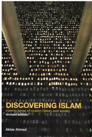 Discovering Islam: Making Sense of Muslim Heritage