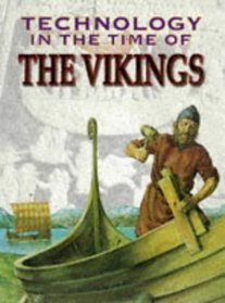 The Vikings (Technology in the Time Of... S.)