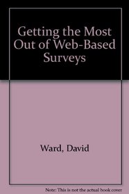 Getting the Most Out of Web-Based Surveys