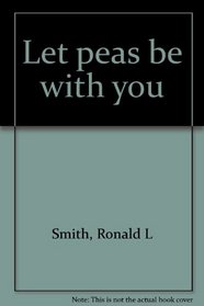 Let peas be with you