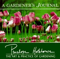 A Gardener's Journal: The Art  Practice of Gardening