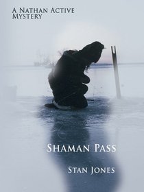 Shaman Pass: A Nathan Active Mystery (Wheeler Large Print Book Series)