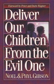 Deliver Our Children from Evil One
