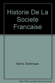 Historie De La Societe Francaise (French Edition)