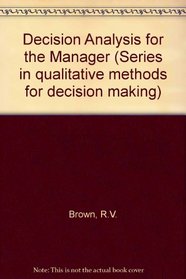 Decision Analysis for the Manager (His the Chronicles of Thomas Covenant, the Unbeliever)
