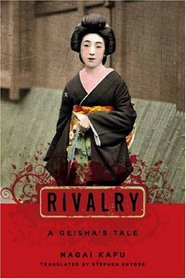 Rivalry: A Geisha's Tale (Japanese Studies Series)