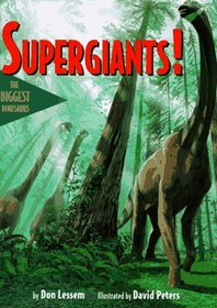 Supergiants!: The Biggest Dinosaurs
