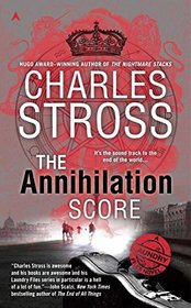 The Annihilation Score: A Laundry Files Novel