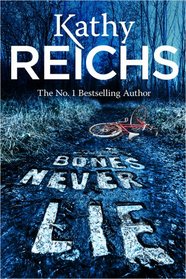 Bones Never Lie (Temperance Brennan, Bk 17)