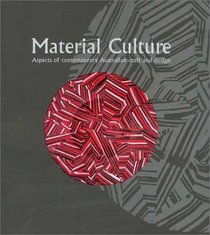 Material Culture: Aspects of Contemporary Australian Craft and Design