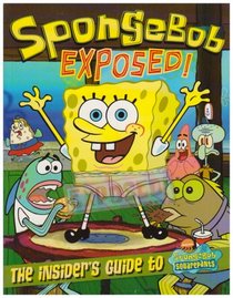 SpongeBob SquarePants: Exposed (SpongeBob SquarePants)