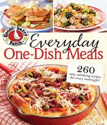 Gooseberry Patch Everyday One-Dish Meals: 260 easy, satisfying recipes for every weeknight!