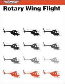 Rotary Wing Flight (Reprint Ed, 799T)
