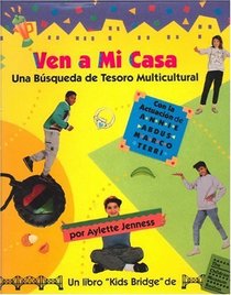 Ven a Mi Casa: Una Busqueda De Tesoro Multicultural (Spanish Edition)