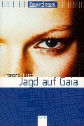 Fearless, Mdchen ohne Angst, Jagd auf Gaia