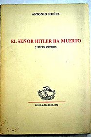 El senor Hitler ha muerto y otros cuentos (Spanish Edition)