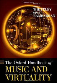 The Oxford Handbook of Music and Virtuality (Oxford Handbooks)