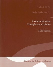 Study Guide for Communication: Principles for Lifetime