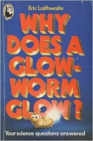Why Does a Glow-worm Glow