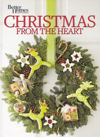 Christmas from the Heart, Vol 22 (Better Homes and Gardens)