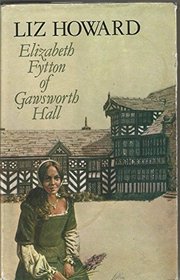 Elizabeth Fytton of Gawsworth Hall