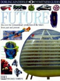 The Future (Eyewitness Guides)