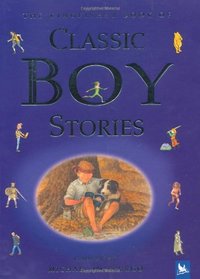 The Kingfisher Book of Classic Boy Stories (Kingfisher Book of)