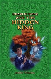 Charlie Bone and the Hidden King