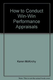 How to Conduct Win-Win Performance Appraisals