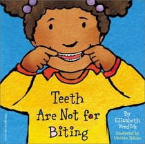 Teeth Are Not for Biting