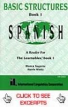 Basic Structures Book 1 Spanish A Reader for the Learnables, Book 1