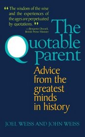The Quotable Parent: Advice From The Greatest Minds in History