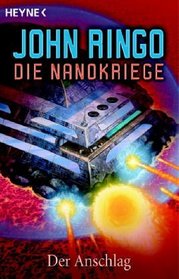 Die Nanokriege - Der Anschlag