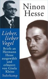 Lieber, lieber Vogel: Briefe an Hermann Hesse (German Edition)