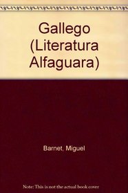 Gallego (Literatura Alfaguara) (Spanish Edition)
