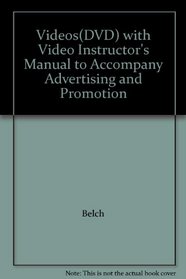 Videos(DVD) with Video Instructor's Manual to Accompany Advertising and Promotion