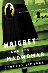 Maigret and the madwoman