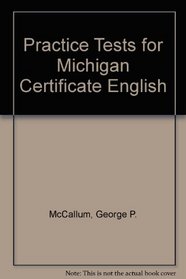 Practice Tests for Michigan Certificate English