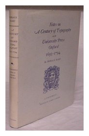 Notes on a Century of Typography at the University Press, Oxford, 1693-1794